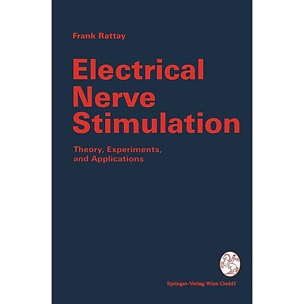 Electrical Nerve Stimulation, Frank Rattay