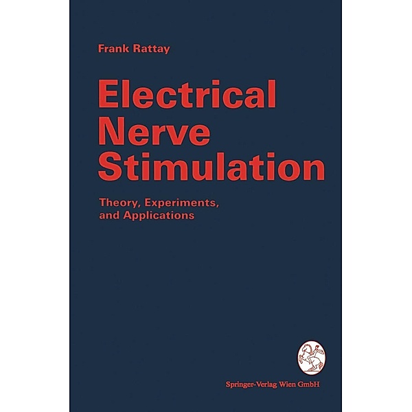 Electrical Nerve Stimulation, Frank Rattay