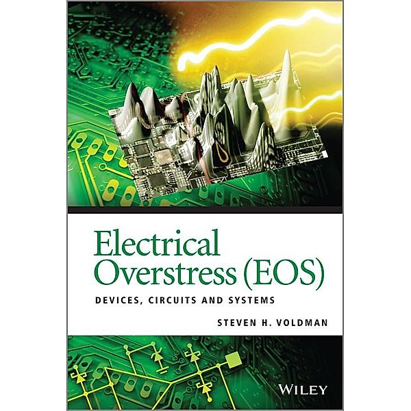 Electrical Overstress (EOS), Steven H. Voldman