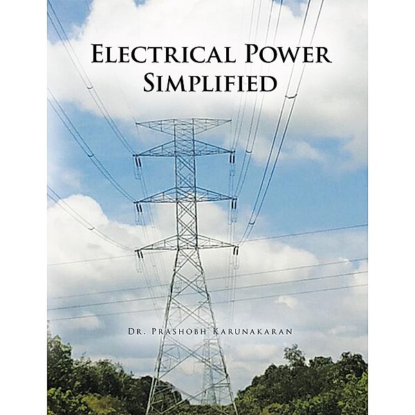 Electrical Power Simplified, Prashobh Karunakaran