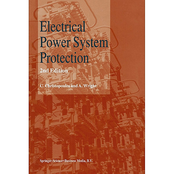 Electrical Power System Protection, C. Christopoulos, A. Wright