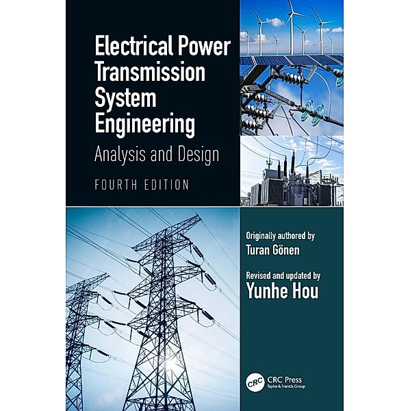 Electrical Power Transmission System Engineering, Yunhe Hou