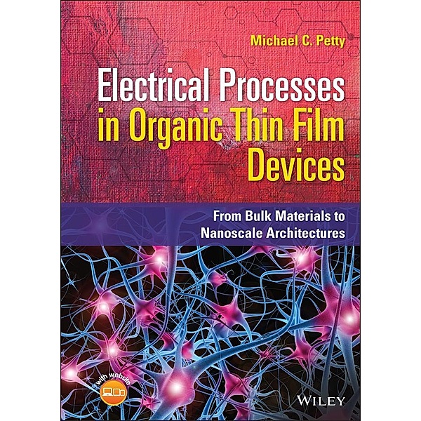 Electrical Processes in Organic Thin Film Devices, Michael C. Petty
