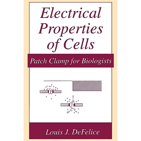 Electrical Properties of Cells, Louis J. DeFelice