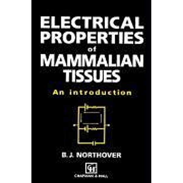 Electrical Properties of Mammalian Tissues, B. J. Northover