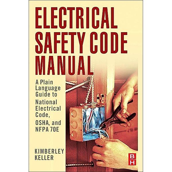 Electrical Safety Code Manual, Kimberley Keller