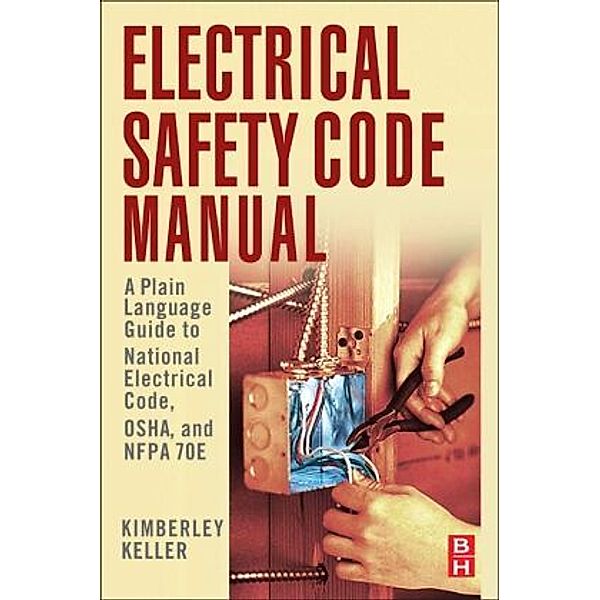 Electrical Safety Code Manual, Kimberley Keller