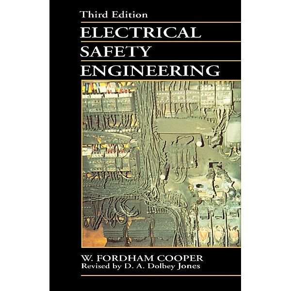 Electrical Safety Engineering, W Fordham Cooper