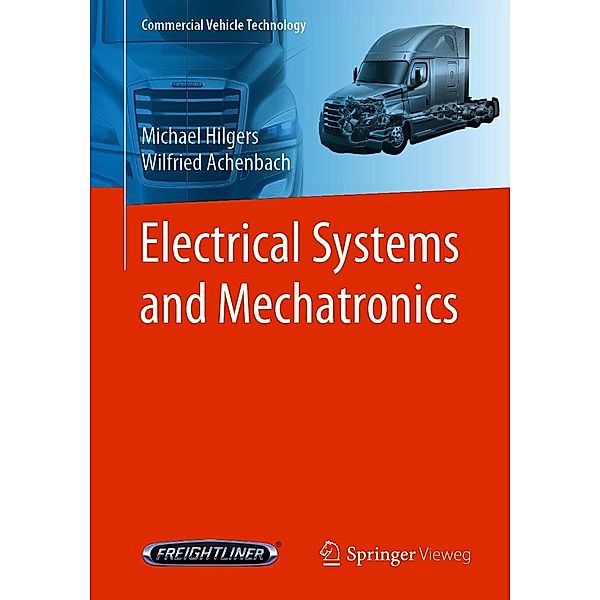 Electrical Systems and Mechatronics / Commercial Vehicle Technology, Michael Hilgers, Wilfried Achenbach