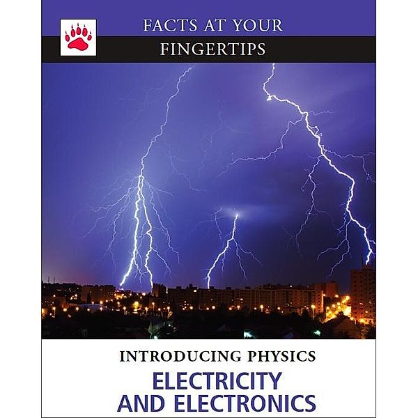 Electricity and Electronics / Brown Bear Books Ltd, GRAHAM BATEMAN