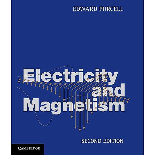 Electricity and Magnetism, Edward Purcell