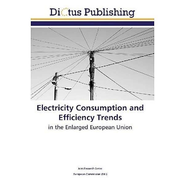 Electricity Consumption and Efficiency Trends, Joint Research Centre