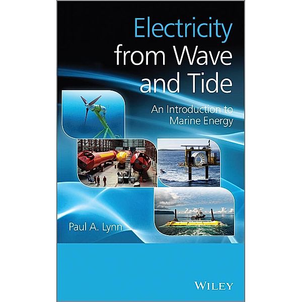 Electricity from Wave and Tide, Paul A. Lynn