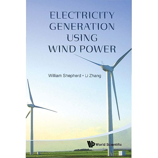 Electricity Generation Using Wind Power, Li Zhang, William Shepherd