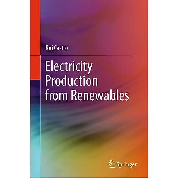 Electricity Production from Renewables, Rui Castro