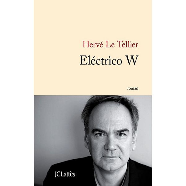 Electrico W / Littérature française, Hervé Le Tellier