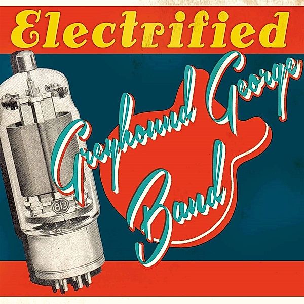 Electrified, Greyhound George Band