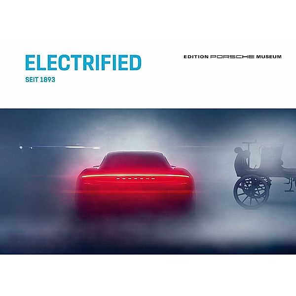 Electrified, Porsche Museum