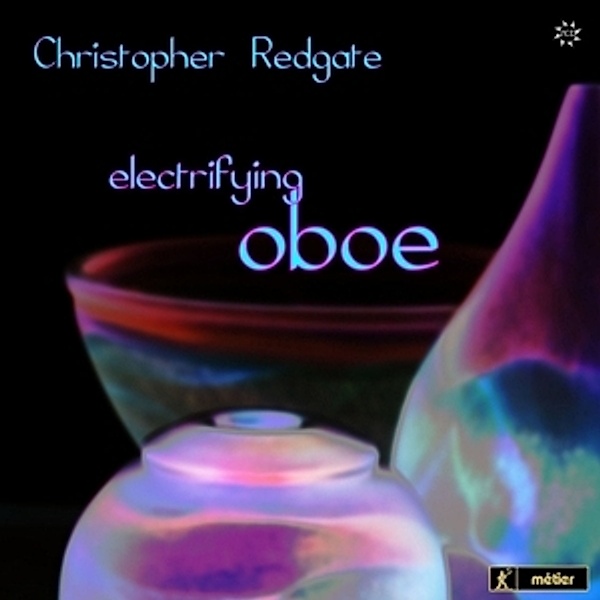 Electrifying Oboe, Christopher Redgate, Ensemble Exposé