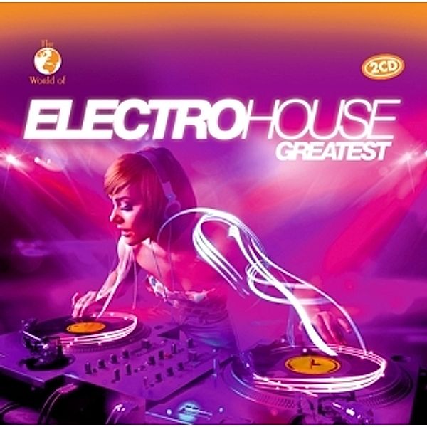 Electro House Greatest, Diverse Interpreten