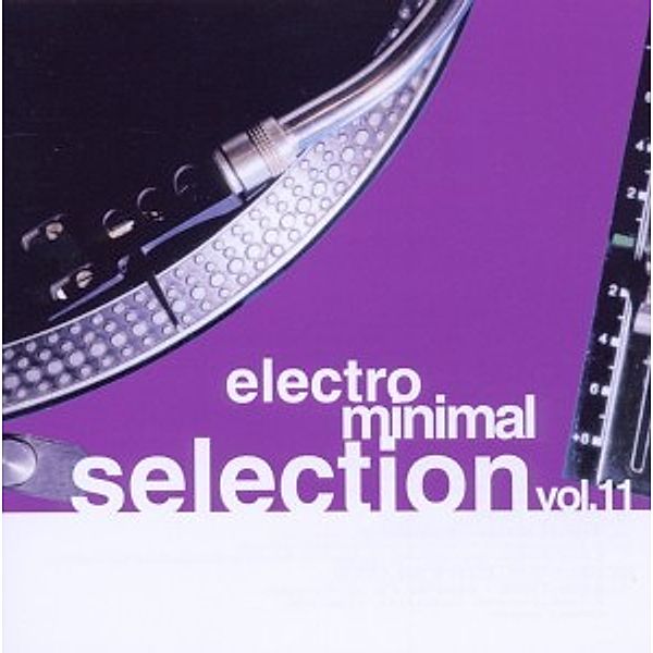 Electro Minimal Selection Vol., Diverse Interpreten