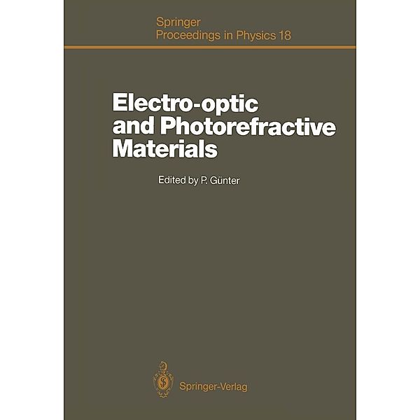 Electro-optic and Photorefractive Materials / Springer Proceedings in Physics Bd.18