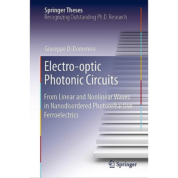 Electro-optic Photonic Circuits / Springer Theses, Giuseppe Di Domenico