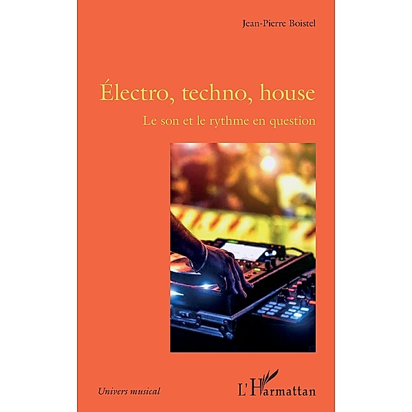 Electro, techno, house, Boistel Jean-Pierre Boistel