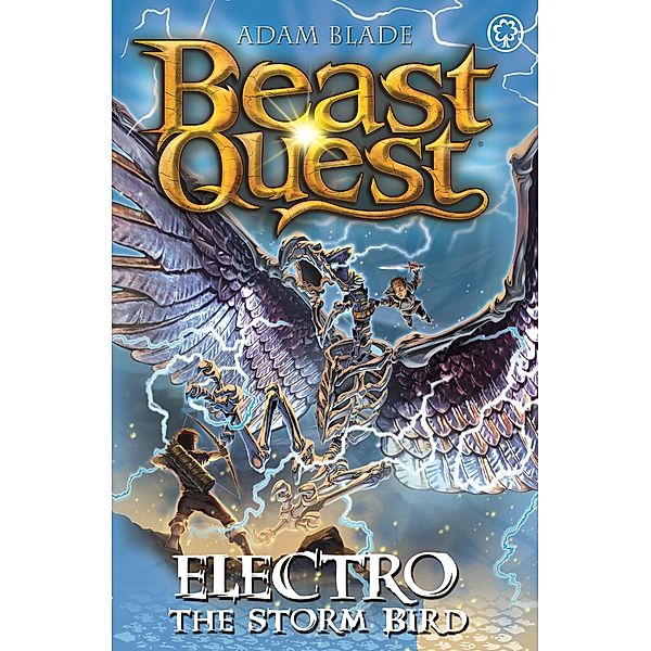 Electro the Storm Bird / Beast Quest Bd.119, Adam Blade