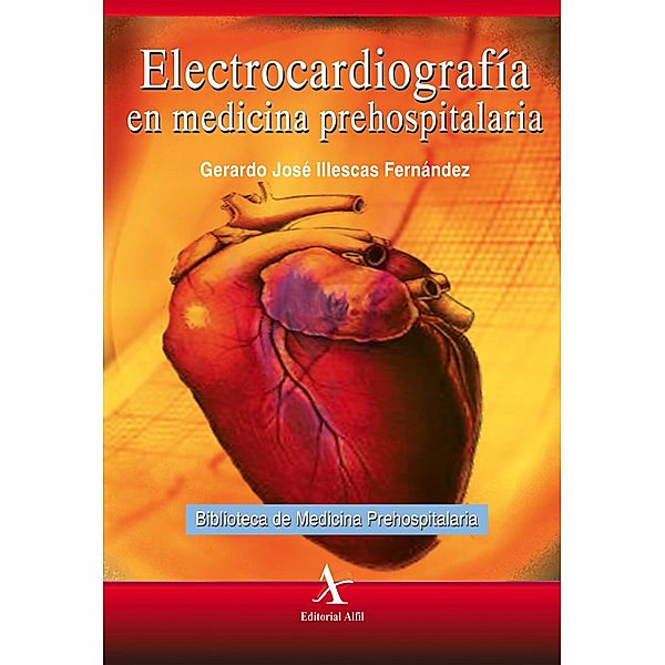 Electrocardiografía en medicina prehospitalaria, Illescas Fernández Gereardo José