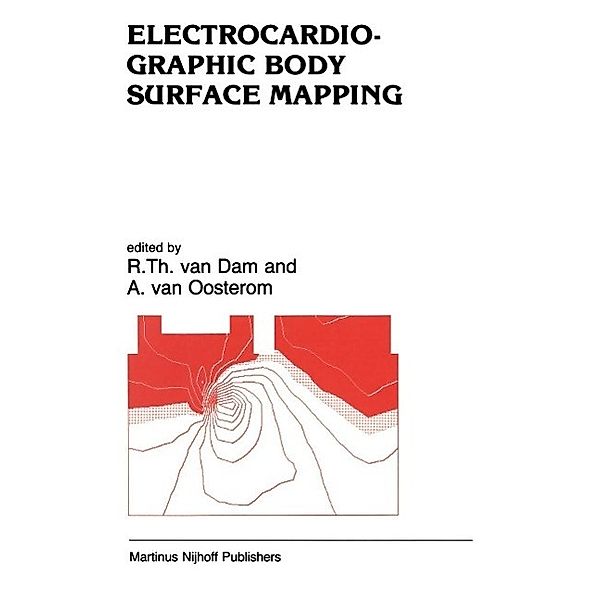 Electrocardiographic Body Surface Mapping / Developments in Cardiovascular Medicine Bd.60