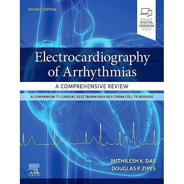 Electrocardiography of Arrhythmias, Mithilesh Kumar Das, Douglas P. Zipes