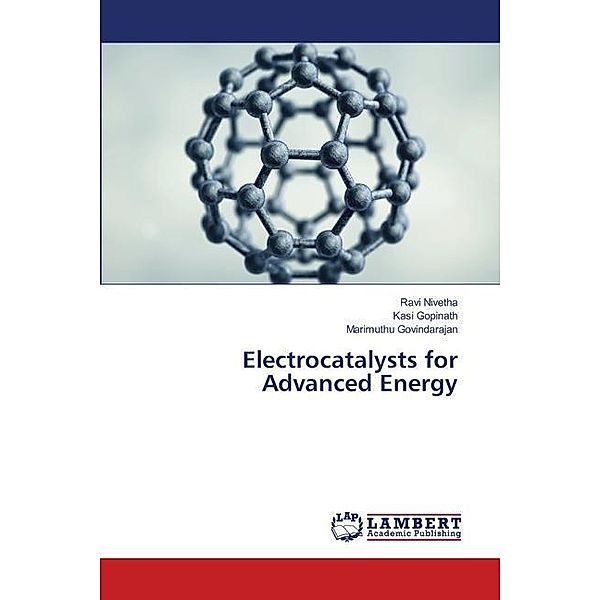 Electrocatalysts for Advanced Energy, Ravi Nivetha, Kasi Gopinath, Marimuthu Govindarajan