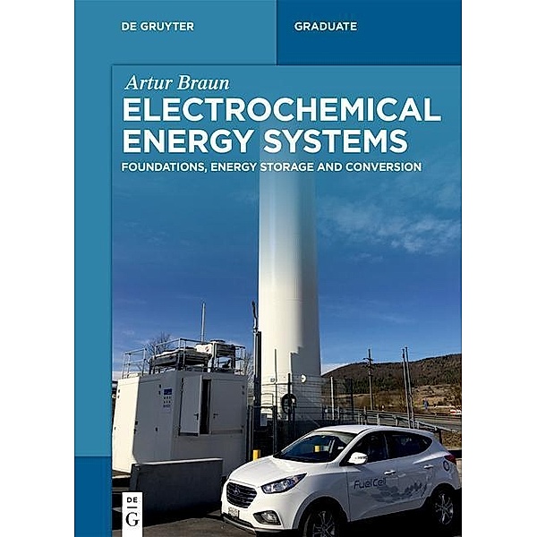 Electrochemical Energy Systems, Artur Braun