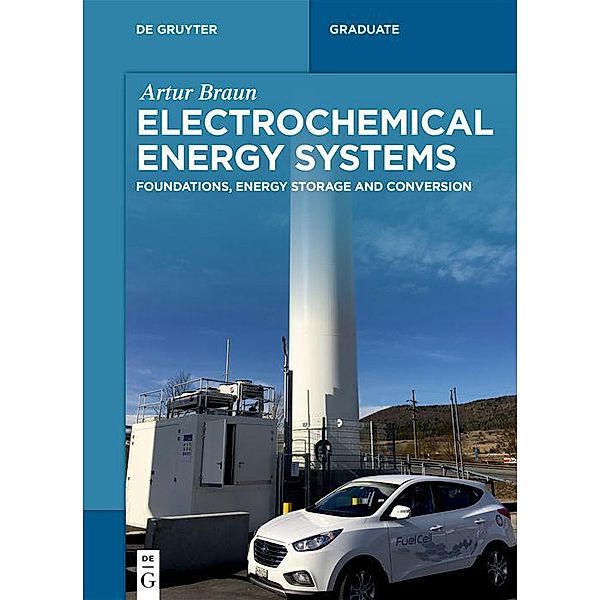 Electrochemical Energy Systems / De Gruyter Textbook, Artur Braun