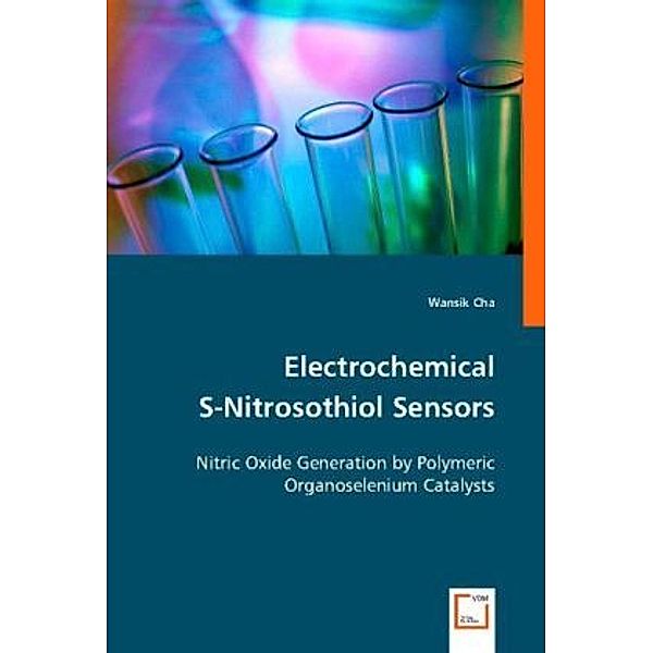 Electrochemical S-Nitrosothiol Sensors, Wansik Cha