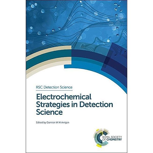Electrochemical Strategies in Detection Science / ISSN