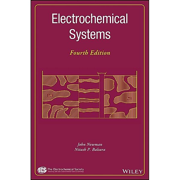 Electrochemical Systems / Electrochemical Society Series, John Newman, Nitash P. Balsara