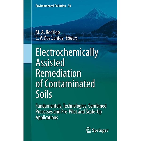 Electrochemically Assisted Remediation of Contaminated Soils / Environmental Pollution Bd.30