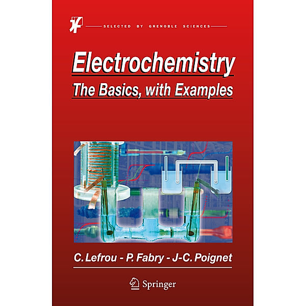 Electrochemistry, Christine Lefrou, Pierre Fabry, Jean-Claude Poignet