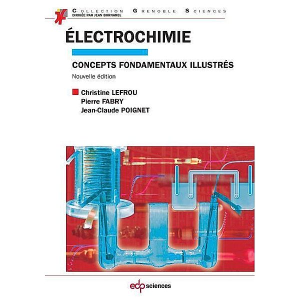 Electrochimie, Christine Lefrou, Pierre Fabry, Jean-Claude Poignet