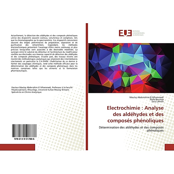 Electrochimie : Analyse des aldéhydes et des composés phénoliques, Moulay Abderrahim El Mhammedi, Wafa Boumya, Sara Lahrich