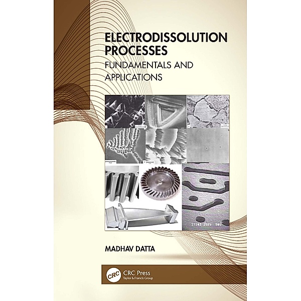 Electrodissolution Processes, Madhav Datta