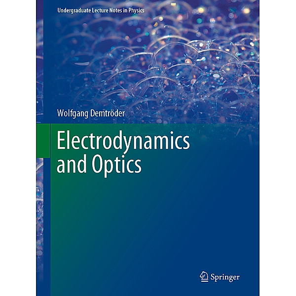 Electrodynamics and Optics, Wolfgang Demtröder