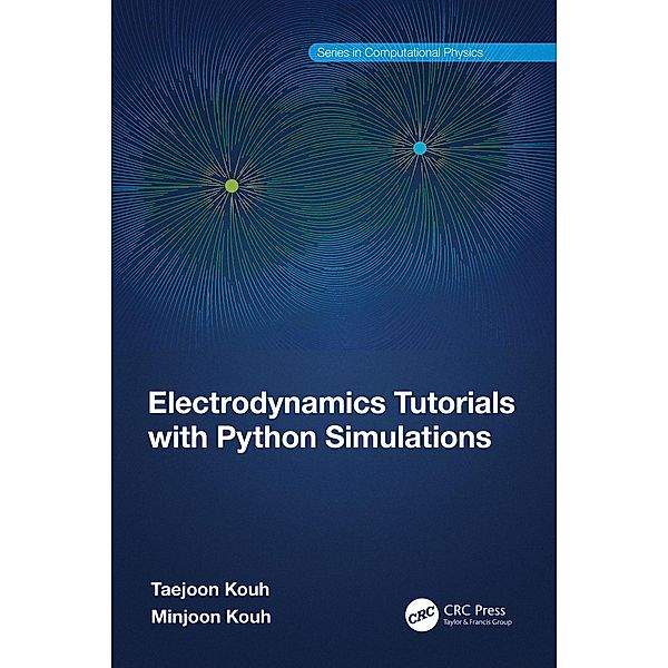 Electrodynamics Tutorials with Python Simulations, Taejoon Kouh, Minjoon Kouh