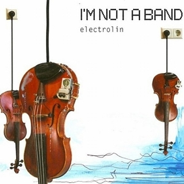 Electrolin, I'm Not A Band