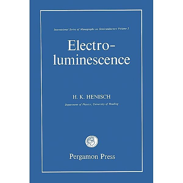 Electroluminescence, H. K. Henisch