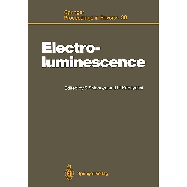 Electroluminescence / Springer Proceedings in Physics Bd.38