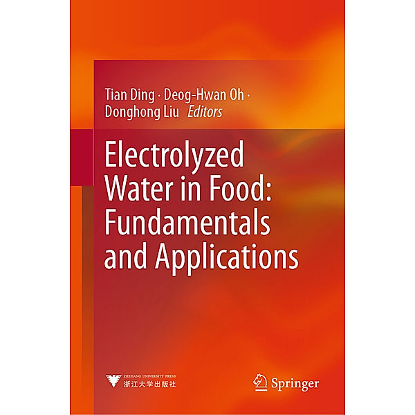 Electrolyzed Water in Food: Fundamentals and Applications