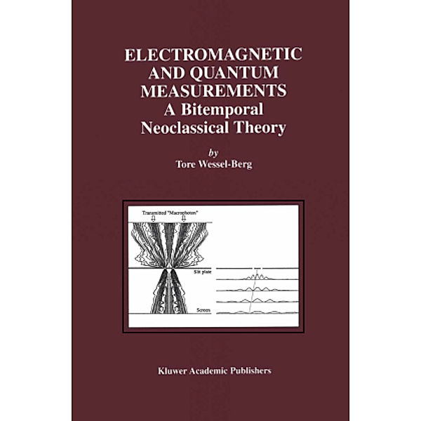 Electromagnetic and Quantum Measurements, Tore Wessel-Berg